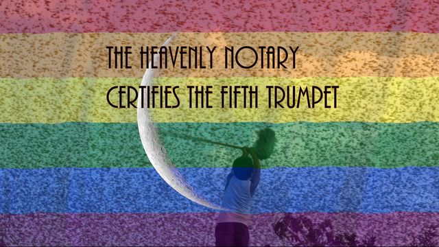 A silhouette of a person blowing a large horn against a colorful background resembling a rainbow spectrum, with the text &ldquo;The Heavenly Notary certifies the Fifth Trumpet&rdquo; overlaid at the top. Opens a new window with the video.