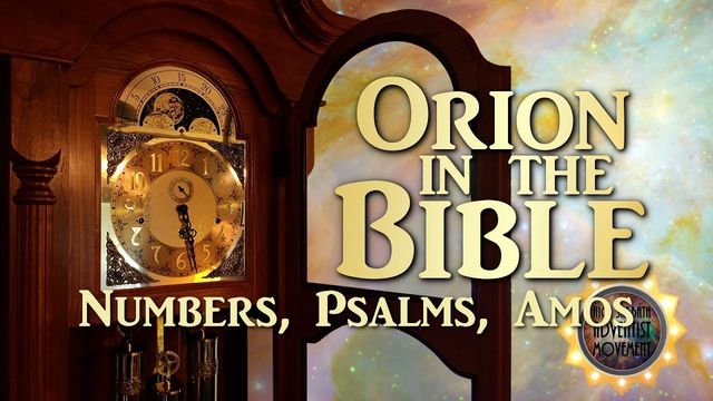 An elegant wooden grandfather clock shows a portion of its face and internal gears overlaid with a celestial image, next to a graphic titled &ldquo;Orion in the Bible&rdquo; highlighting scriptures from Numbers, Psalms, and Amos. Opens a new window with the video.