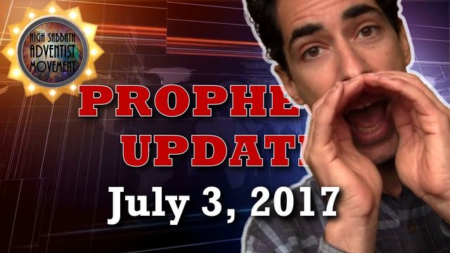 A promotional image featuring a man yelling into his hands, forming a megaphone shape with them. Behind him, text reads &ldquo;Prophetic Update July 3, 2017&rdquo; with the logo of &ldquo;High Sabbath Adventist Movement&rdquo; on a red and black background suggesting urgency. Opens a new window with the video.