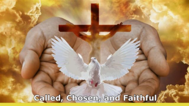 A symbolic image featuring a pair of open hands holding a wooden cross above which a white dove with outspread wings is ascending. The background shows glowing clouds in fiery hues. The text &ldquo;Called, Chosen, and Faithful&rdquo; is displayed at the bottom. Opens a new window with the video.