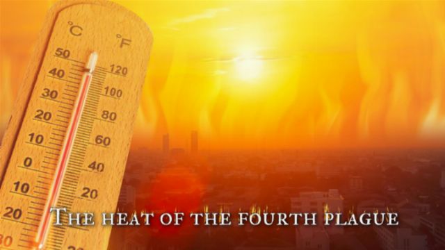 A visual depiction shows an intensely bright sun emitting waves of heat over a cityscape, accompanied by a large thermometer indicating extremely high temperatures. Caption reads &ldquo;The Heat of the Fourth Plague.&rdquo; Opens a new window with the video.