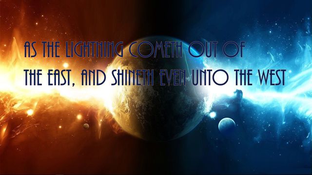 A digital artwork depicting a cosmic scene with a large Earth-like planet central against a vivid backdrop of deep blues and bright oranges resembling a nebula. Radiant beams stretch across the space, evoking the imagery of lightning. A biblical passage overlays the scene in white script, reading &ldquo;As the lightning cometh out of the east, and shineth even unto the west.&rdquo; Opens a new window with the video.